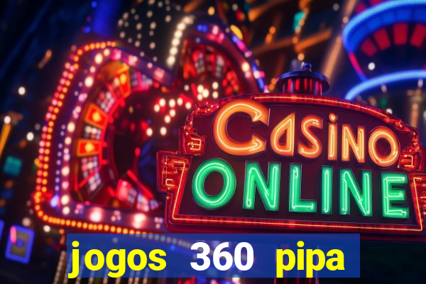 jogos 360 pipa combate 3d